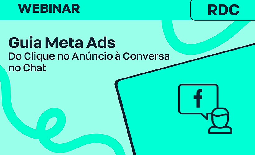 Guia do Meta Ads: Do Clique no Anúncio à Conversa no Chat