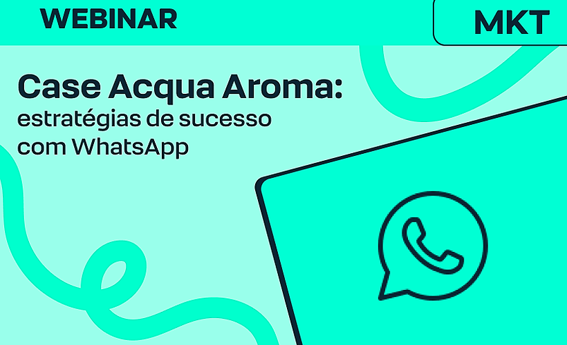 Acqua Aroma: estratégias de sucesso com WhatsApp que geram resultado
