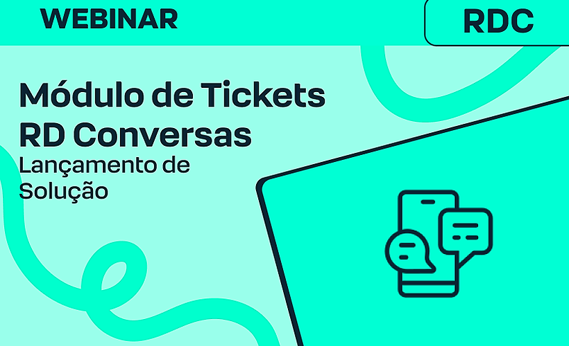 Atendimento Inteligente: Conheça o novo módulo de Tickets do RD Conversas