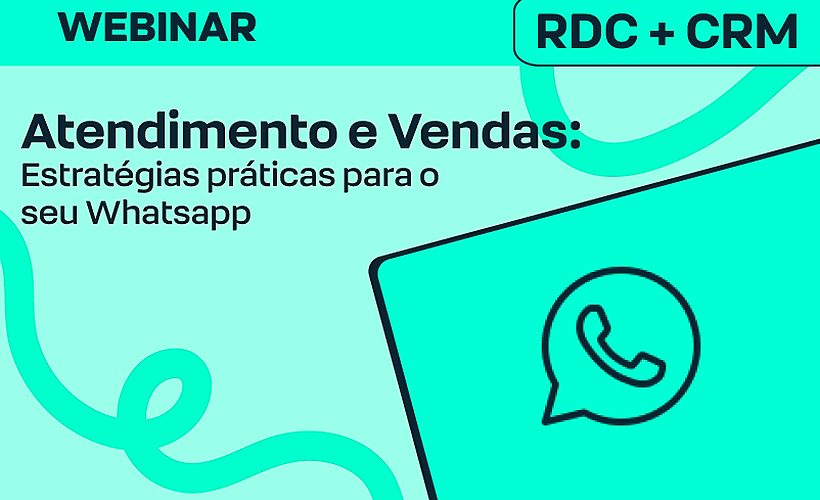 Estratégias práticas de atendimento e vendas para o seu WhatsApp