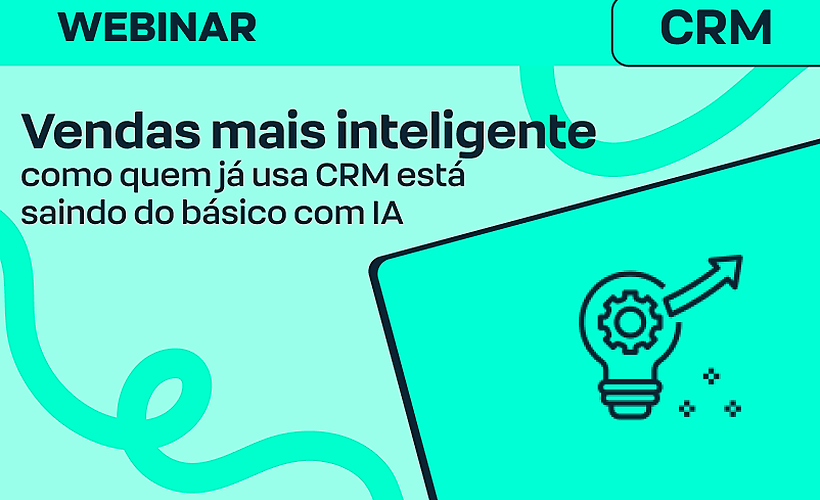 Vendas mais inteligente: como quem já usa CRM está saindo do básico com IA 