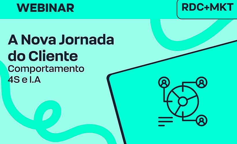 A Nova Jornada do Cliente: Integrando Comportamento 4S e IA no RD Conversar e Marketing