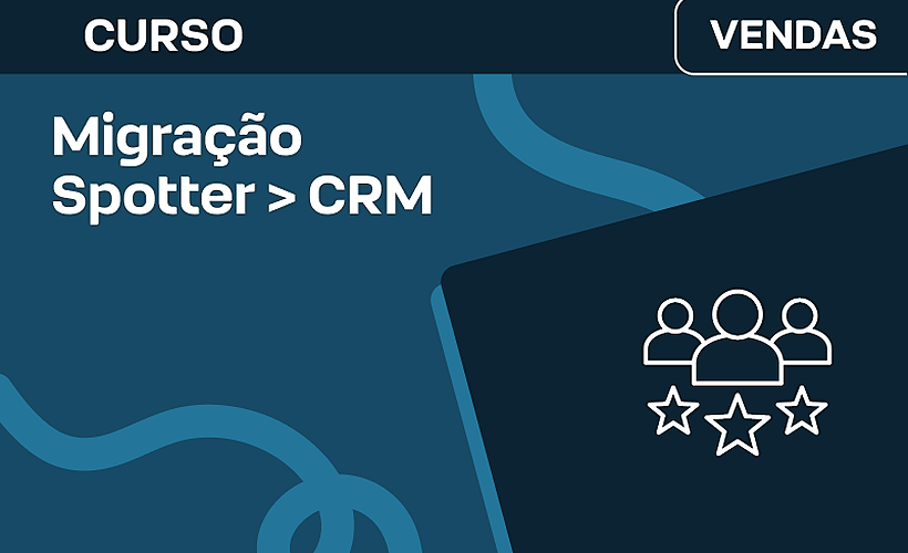 Migração Spotter para CRM