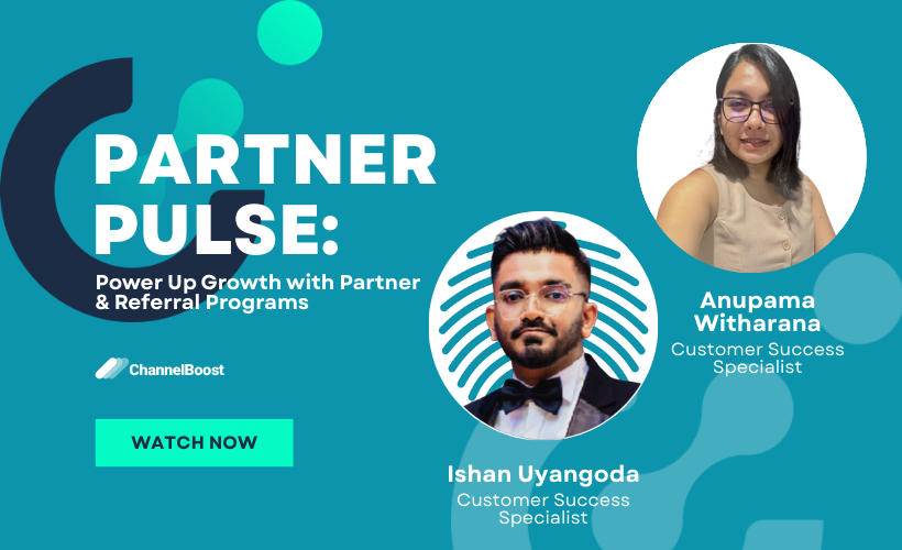 Partner Pulse: Power Up Growth with Partner & Referral Programs in ChannelBoost