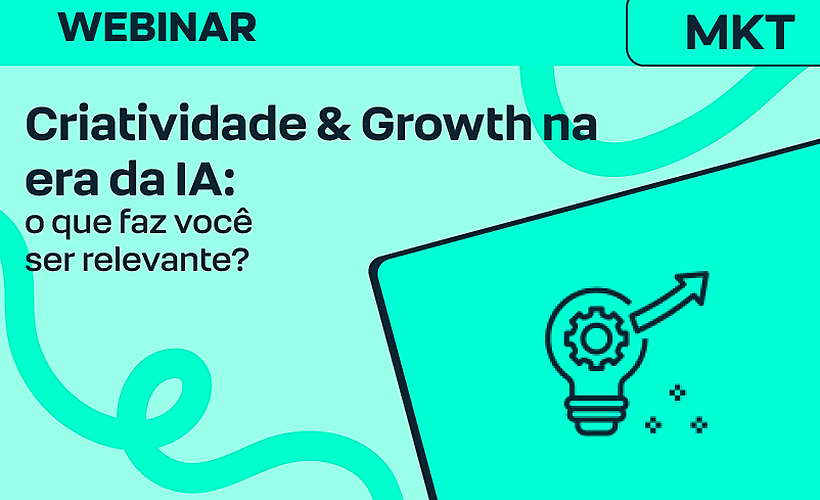 Criatividade & Growth na era da IA: quando todo mundo produz, o que faz você ser relevante?