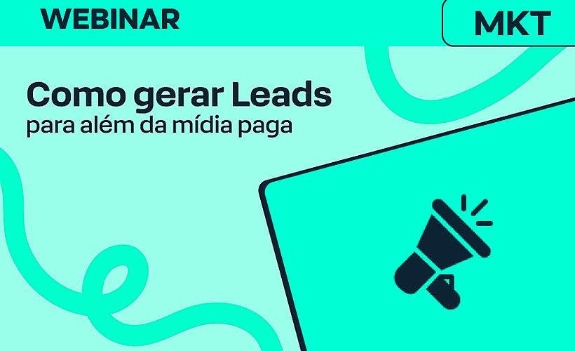 Como gerar Leads para além da mídia paga
