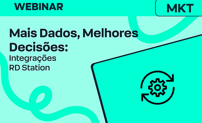 Mais Dados, Melhores Decisões: A Integração do RD Station na Prática