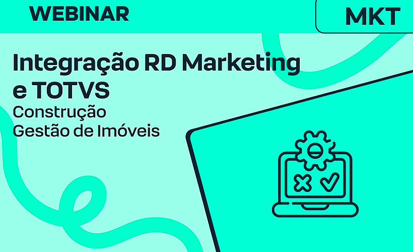 Integração RD Marketing + TOTVS Construção e Gestão de Imóveis