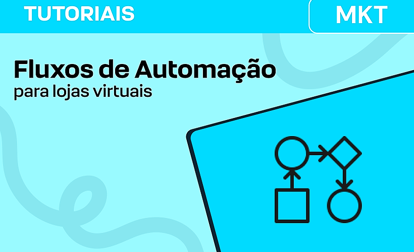 Fluxos de Automação para Ecommerce