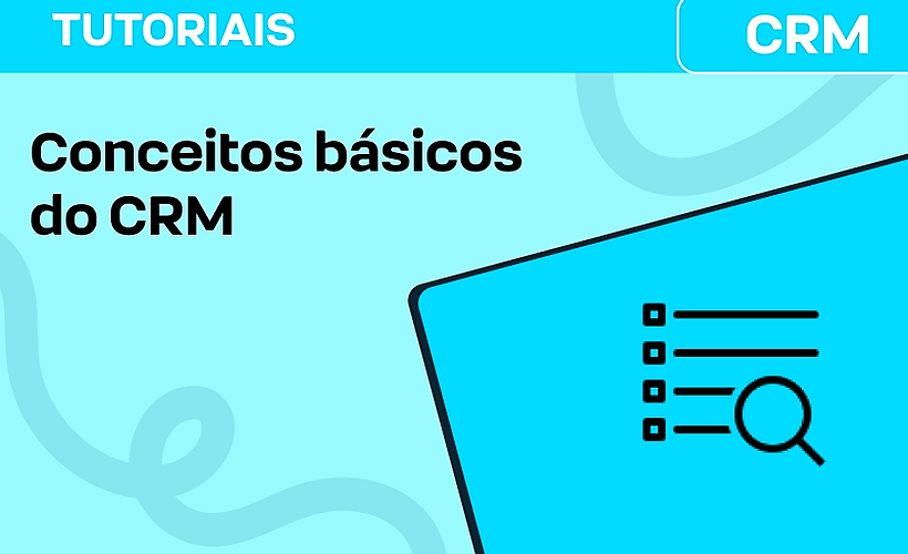 Conceitos básicos do CRM