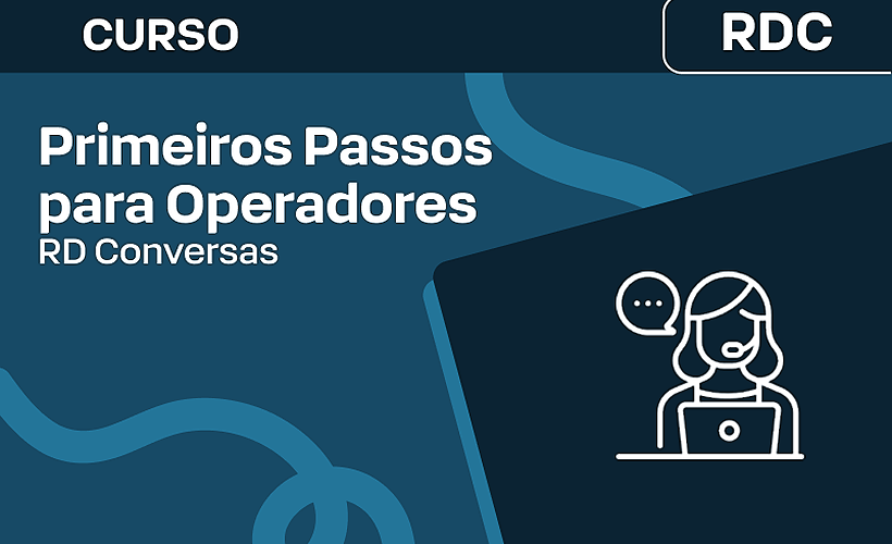 RD Conversas: Primeiros Passos para Operadores
