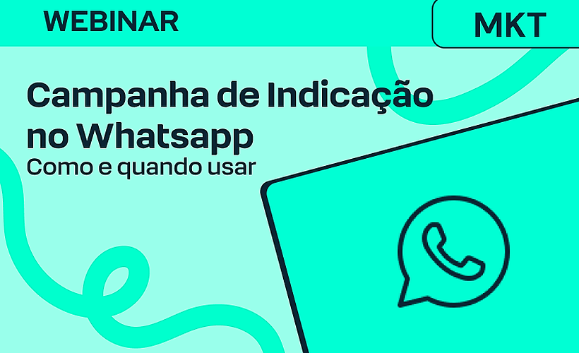 Como criar uma campanha de indicação via Whatsapp