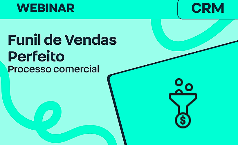 O Funil de Vendas Perfeito para o Seu Processo Comercial