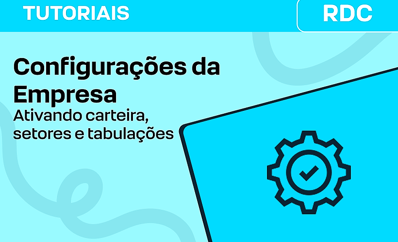Configurações da Empresa: Carteira, setores e tabulações