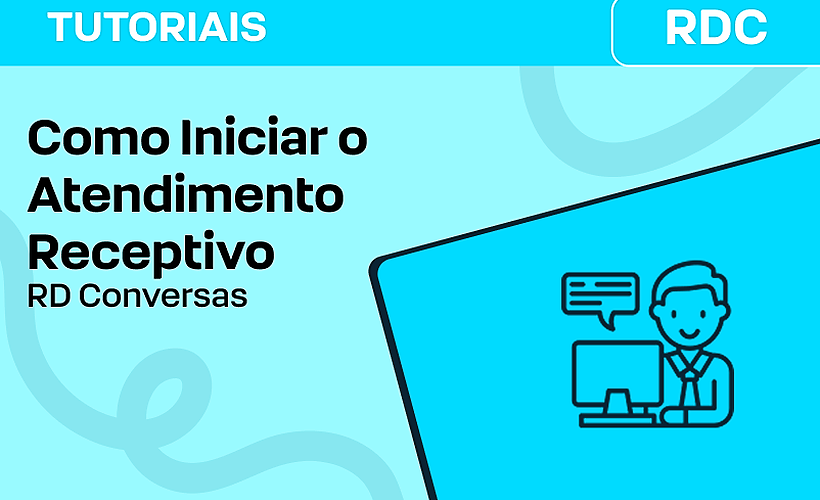 Iniciando o Atendimento Receptivo
