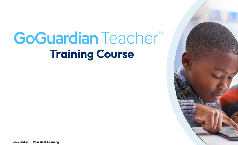 GoGuardian Teacher Training Course