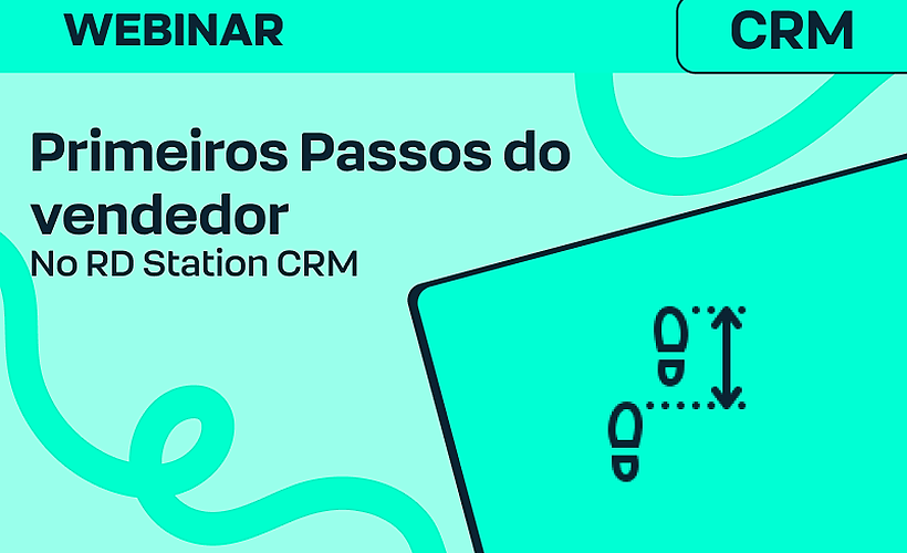 Primeiros Passos do vendedor no RD Station CRM