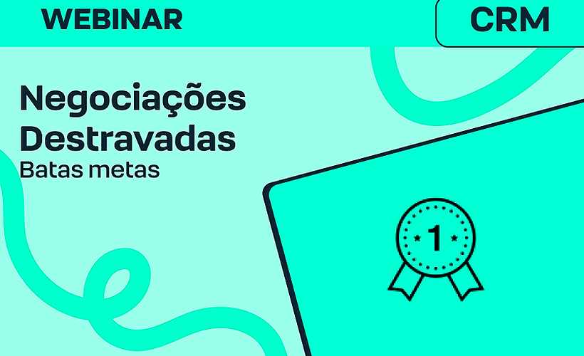 Destrave suas negociações e feche o mês com a meta batida