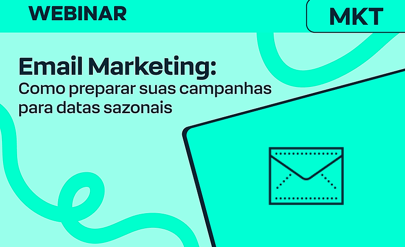 Email Marketing: como preparar suas campanhas para datas sazonais