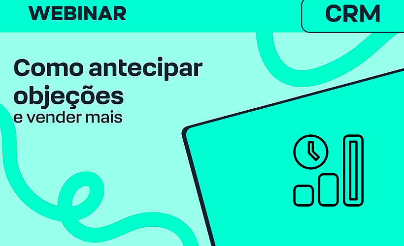 Antecipe objeções, ganhe tempo e feche mais vendas