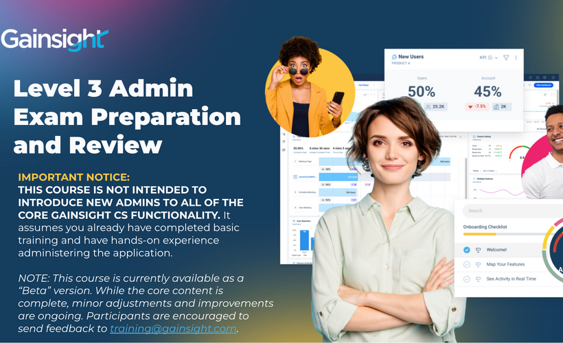 Gainsight Level 3 Admin Exam Preparation and Review (Beta)