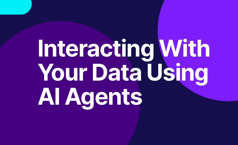 Interacting with your Data Using AI Agents
