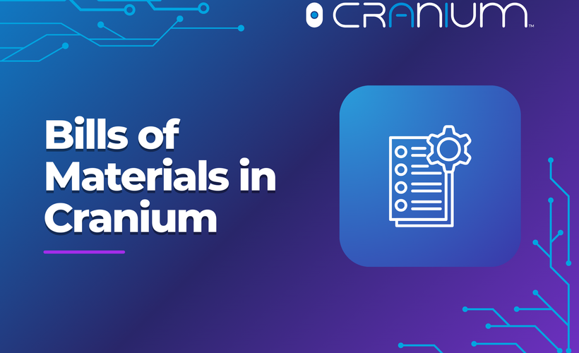 Bills of Materials in Cranium